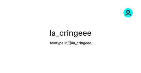 la_cringeee — Teletype