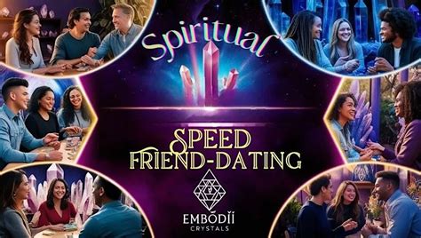 Spiritual Friend-Speed Dating #2, Embodii Crystals, Richland Hills, 4 ...