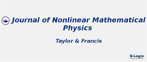 Journal of Nonlinear Mathematical Physics - Impact Factor | S-Logix