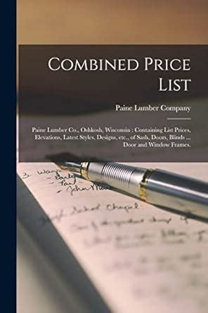 Buy Combined Price List: Paine Lumber Co., Oshkosh, Wisconsin ...