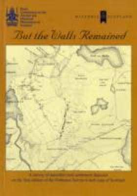 Buy But the Walls Remained: A Survey of Unroofed Rural Settlement ...