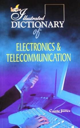Buy The Illustrated Dictionary of Electronics and Communication Book ...
