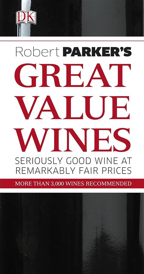 Buy Robert Parker's Great Value Wines Book Online at Low Prices in ...