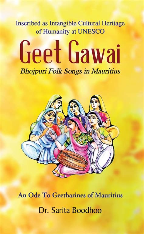 Geet Gawai (Bhojpuri Folk Songs in Mauritius) by Boodhoo, Dr. Sarita ...