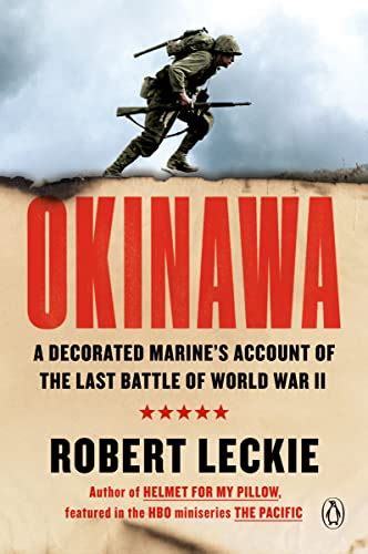 Okinawa: The Last Battle of World War II eBook : Leckie, Robert: Amazon ...