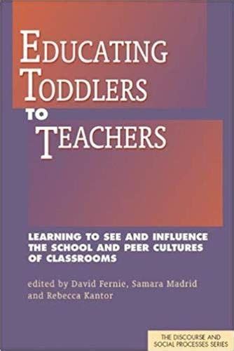 Buy Educating Toddlers to Teachers (Discourse and Social Processes ...