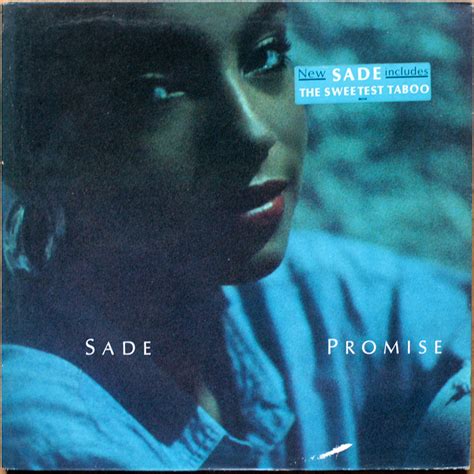 Sade • Promise • Epic 486318 • Is it a crime • The sweetest taboo • War ...