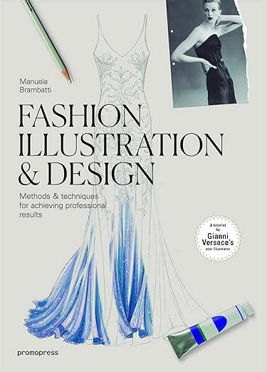 Buy Fashion Illustration & Design: Methods & Techniques for Achieving ...