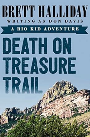 Death on Treasure Trail (Rio Kid Adventure Book 1) eBook : Halliday ...