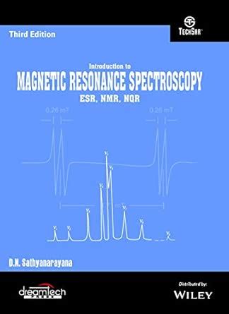 Introduction to Magnetic Resonance Spectroscopy ESR,NMR,NQR, 3ed | e ...