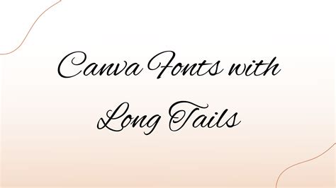 Best Canva Fonts with Long Tails - Blogging Guide