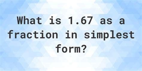 1.67 as a fraction - Calculatio