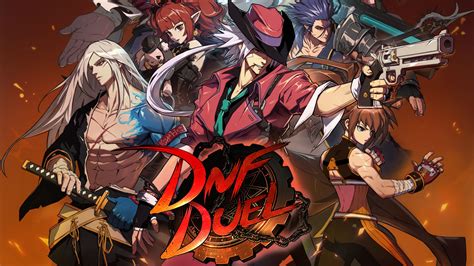 DNF Duel Release, Characters, and Features