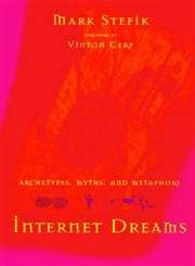 Buy Internet Dreams – Archetypes, Myths & Metaphors (The MIT Press ...