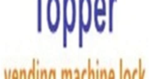 Topper Vending Machine Locks Co., Ltd.