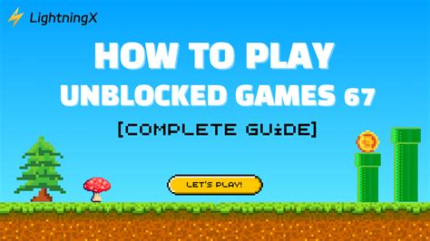 Unblocked Games 67の遊び方【完全ガイド】