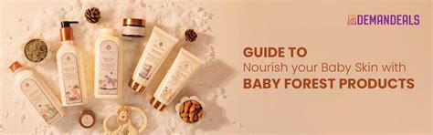 Guide to Nourish your Baby Skin with Baby Forest Products | Demandeals