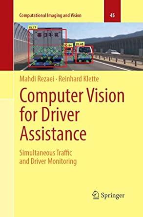 Computer Vision for Driver Assistance: Simultaneous Traffic and Driver ...