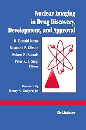 Buy Nuclear Imaging in Drug Discovery, Development, and Approval Book ...