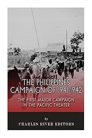 Buy The Philippines Campaign of 1941-1942: The First Major Campaign in ...