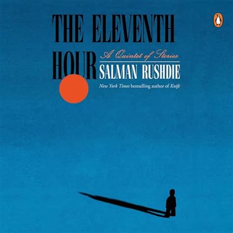 The Eleventh Hour by Salman Rushdie - Audiobook - Audible.in