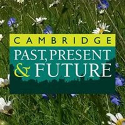 Discover Cambridge Past, Present & Future Events | Tickets & Details ...