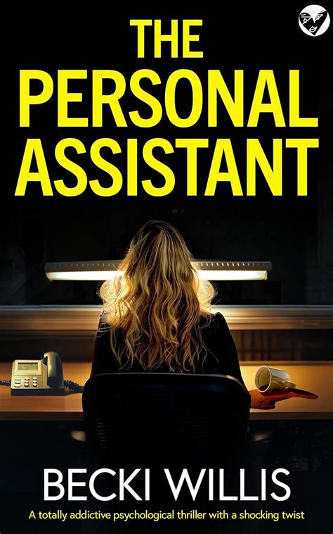 The Personal Assistant: A totally addictive psychological thriller with ...