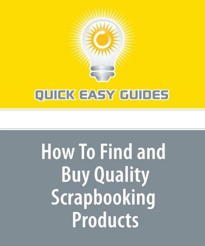 How To Find and Buy Quality Scrapbooking Products : Amazon.in: Books