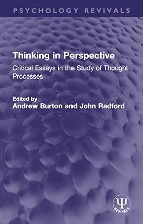 Thinking in Perspective: Critical Essays in the Study of Thought ...