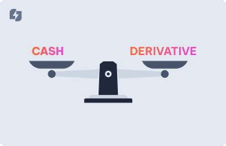 Difference Between Cash Markets & Derivatives Markets | BlinkX