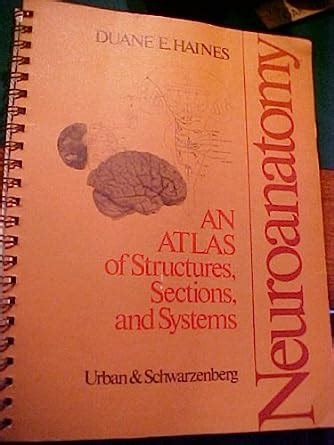 Buy Neuroanatomy: An Atlas of Structures, Sections and Systems Book ...