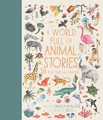 A World Full of Animal Stories : McAllister, Angela, Aitch: Amazon.in ...