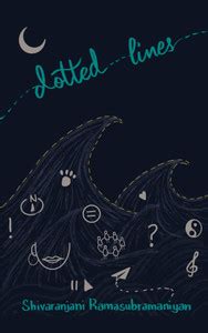 Dotted lines: Buy Dotted lines by Shivaranjani Ramasubramaniyan at Low ...