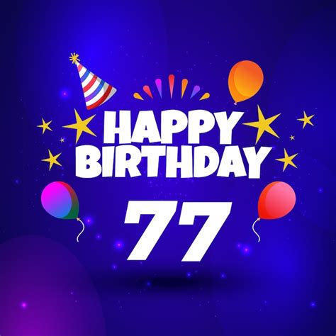 Happy 77th birthday greeting card. party multi colored balloons, hat ...