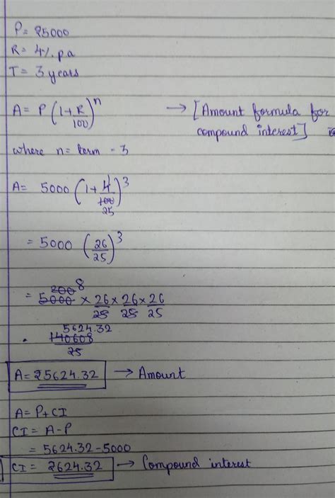 Dinesh borrowed rupees 5000 from a bank which charge 4% compound ...