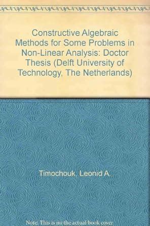 Buy Constructive Algebraic Methods for Some Problems in Non-Linear ...