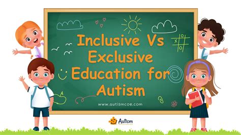 Inclusive vs Exclusive Education: What's Best for Autism