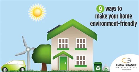 9 Ways to Make Your Home Environment Friendly