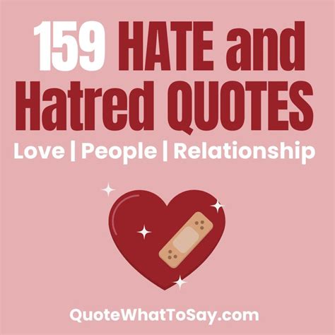 159 Hate and Hatred Quotes about Love, People, Relationship.