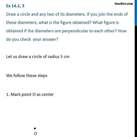 31. Draw a circle and any two of its diameters. If you join the ends of ...