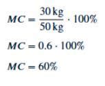 Calculate the percentage moisture content of a wood sample that weight ...