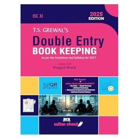 T.S. Grewal'S Double Entry Book Keeping: Textbook for ISC Class 11 ...