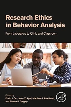 Research Ethics in Behavior Analysis: From Laboratory to Clinic and ...