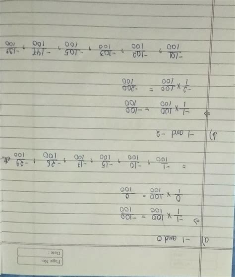1. List five rational numbers between: - (i) -1 and 0 (ii) -2 and -1 -4 ...
