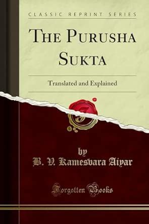 Buy The Purusha Sukta: Translated and Explained (Classic Reprint) Book ...