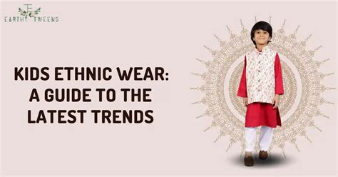 5 Must-Have Ethnic Wear for Kids to Shine This Festive Season