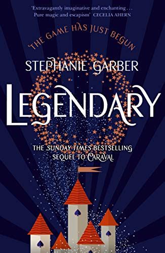Legendary: The magical Sunday Times bestselling sequel to Caraval eBook ...