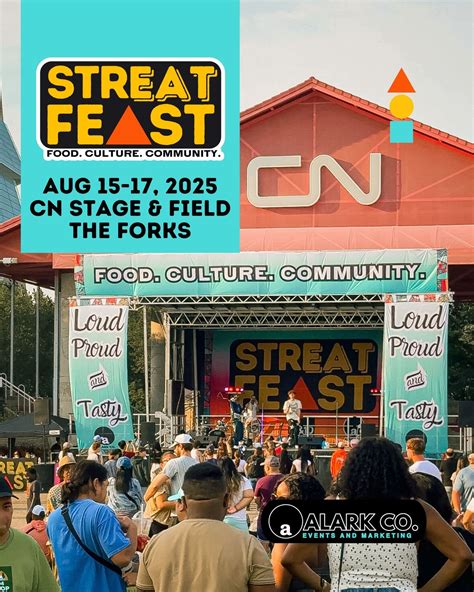 StrEAT Feast Festival at The Forks - Aug 15, 16 & 17, The Forks ...