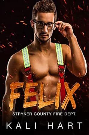 Felix: A Firefighter Curvy Woman Romance (Stryker County Fire Dept ...