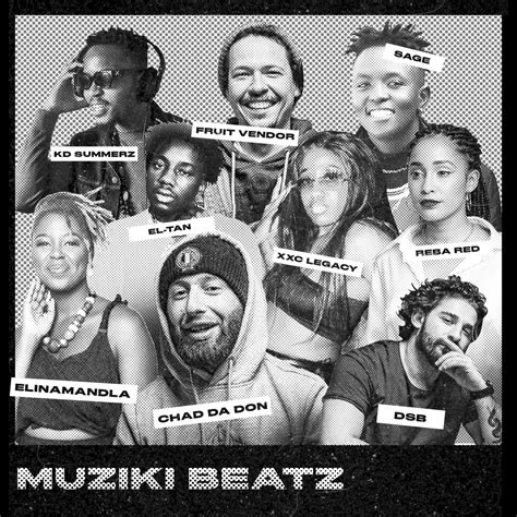 Muziki Beatz by Chad Da Don, DSB, KD Summerz, Fruit Vendor, XXC Legacy, EL-Tan, Reba Red and ...